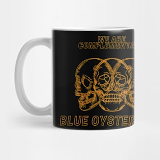 we are complementary BLUE OYSTER CULT Mug